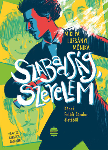 Miklya Luzsányi Mónika: Szabadság, szerelem könyv