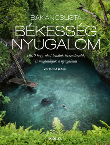 Victoria Ward: Bakancslista: békesség, nyugalom könyv