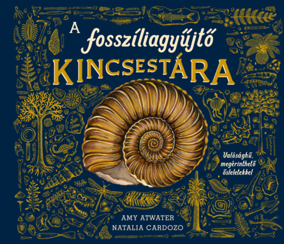 Amy Atwater, Natalia Cardozo: A fosszíliagyűjtő kincsestára könyv