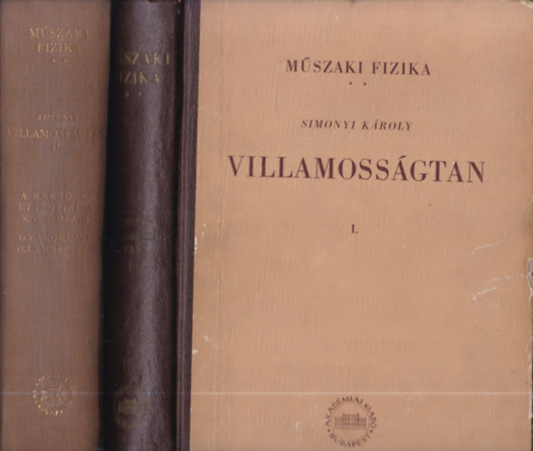 Simonyi Károly: Villamosságtan I-II. könyv