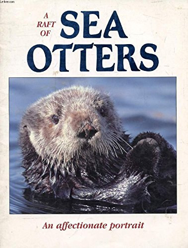 Vicki Leon: A Raft of Sea Otters: An Affectionate Portrait antikvár