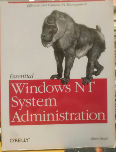 Aeleen Frisch: Essential Windows NT System Administration antikvár