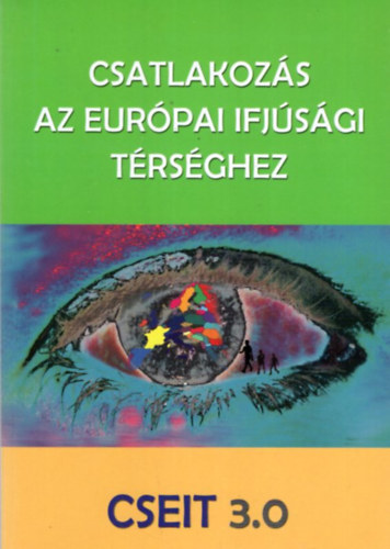 Biro István: Csatlakozás az Európai Ifjúsági térséghez 3.0 antikvár
