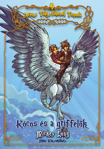 Mickey Long: Kócos és a griffelők antikvár