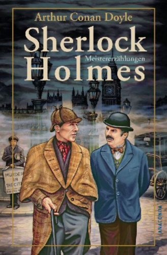 Doyle, Arthur Conan: Sherlock Holmes Meistererzählungen idegen