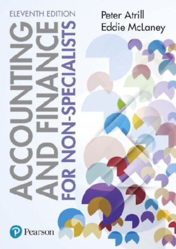 Atrill, Peter - Mclaney, Eddie: Accounting and Finance for Non-Specialists idegen