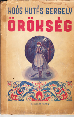 Koós Hutás Gergely: Örökség I-II. (egybekötve) antikvár