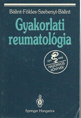 Bálint-Földes-Szebenyi-Bálint: Gyakorlati reumatológia antikvár