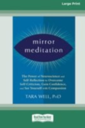 Wells, Tara: Mirror Meditation idegen