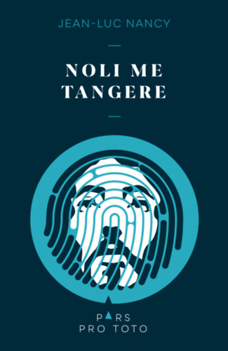 Nancy, Jean-luc: Noli me tangere könyv