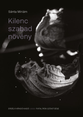 Sánta Miriám: Kilenc szabad növény könyv