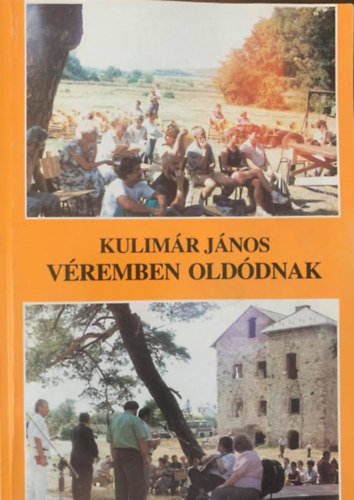 Kulimár János: Véremben oldódnak - Dedikált antikvár