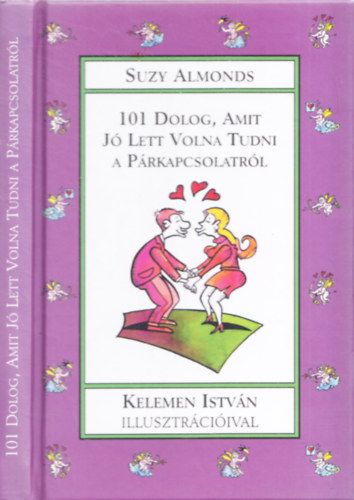 Suzy Almonds: 101 dolog, amit jó lett volna tudni a párkapcsolatról antikvár