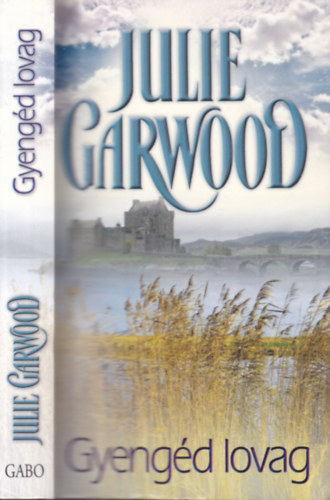 Julie Garwood: A gyengéd lovag antikvár