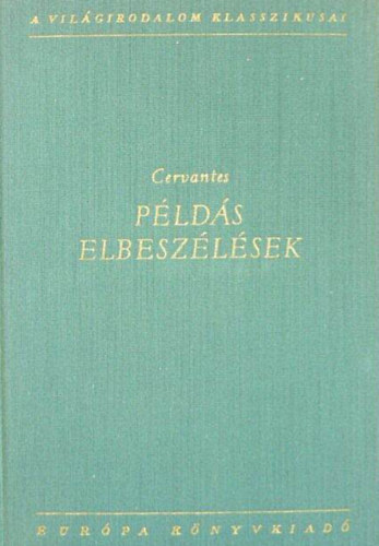 Saavedra Cervantes: Példás elbeszélések antikvár