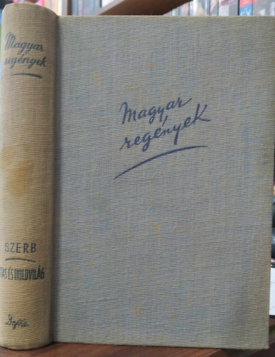 Szerb Antal: Utas és holdvilág - Magyar regények antikvár