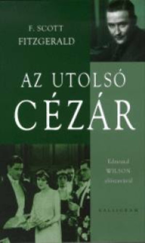 Francis Scott Fitzgerald: Az utolsó Cézár könyv
