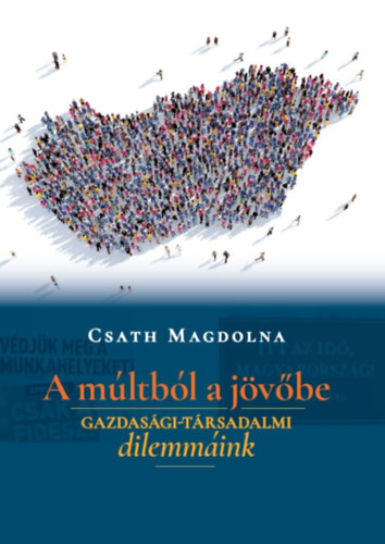 Csath Magdolna: A múltból a jövőbe könyv