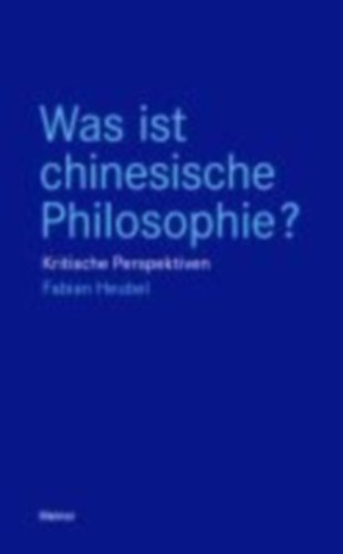 Heubel, Fabian: Was ist chinesische Philosophie? idegen