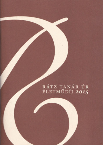 Rátz Tanár Úr életműdíj 2015 antikvár