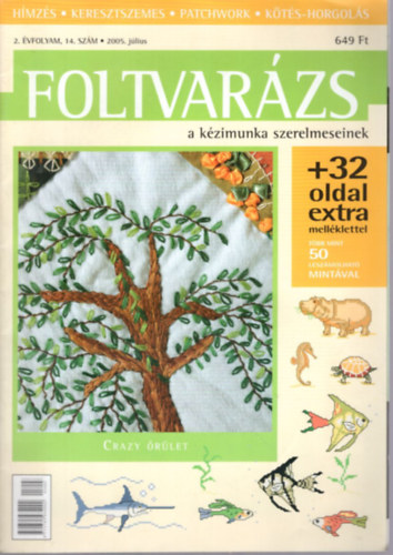 Foltvarázs 2. évf. 14. szám 2005. július (Mintamelléklettel) antikvár