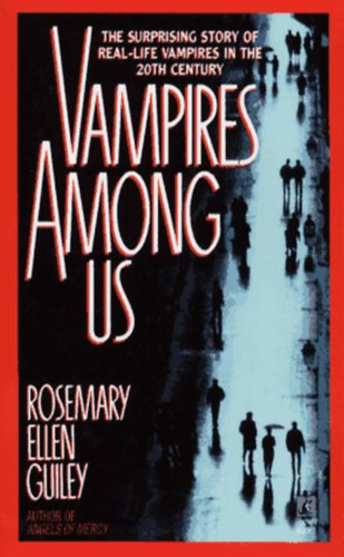 Rosemary Ellen Guiley: VAMPIRES AMONG US antikvár