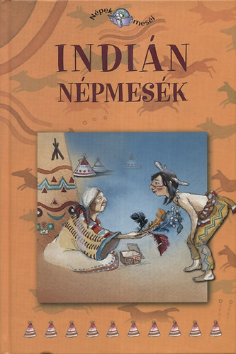 Indián népmesék - Népek meséi | könyv | bookline