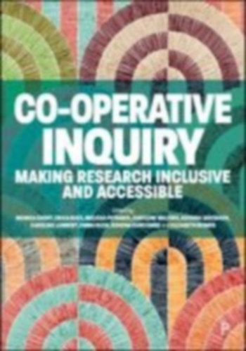 Short, Monica - Walters, Caroline - Duncombe, Rohena - Rush, Emma - Petrakis, Melissa - Gersbach, Katrina - Lambert, Caroline - Russ, Erica - Reimer, Elizabeth: Co-Operative Inquiry idegen