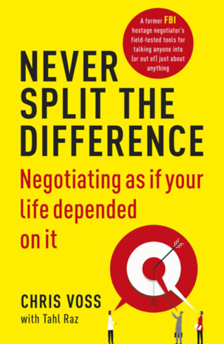 Tahl Raz, Chris Voss: Never Split the Difference idegen