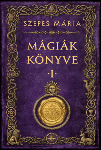 Szepes Mária: Mágiák könyve 1. e-Könyv