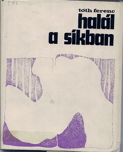 Tóth Ferenc: Halál a síkban antikvár