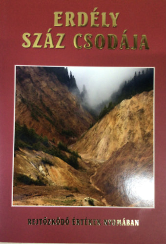 Batiz-Szász-Szilágyi: Erdély száz csodája antikvár