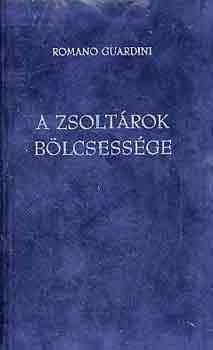 Romano Guardini: A zsoltárok bölcsessége antikvár