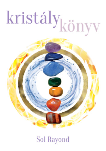 Rayond, Sol: Kristálykönyv antikvár