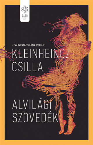Kleinheincz Csilla: Alvilági szövedék könyv