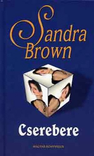 Sandra Brown: Cserebere (Brown, Sandra) antikvár