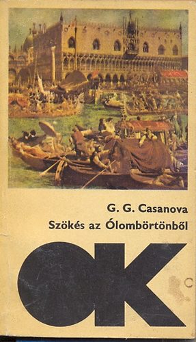 G. G. Casanova: Szökés az ólombörtönből antikvár
