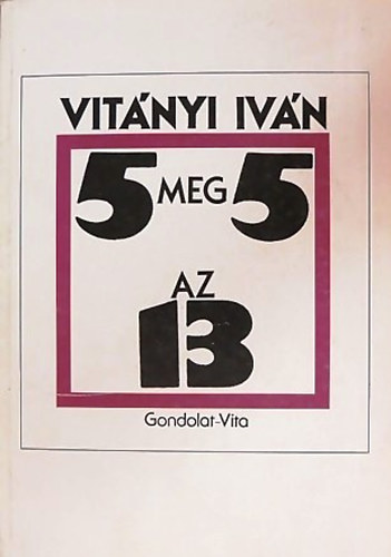Vitányi Iván: 5 meg 5 az 13 antikvár