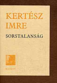 Kertész Imre: Sorstalanság - Dedikált antikvár