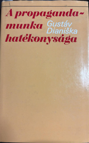 A propagandamunka hatékonysága antikvár