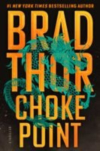 Thor, Brad: Choke Point idegen