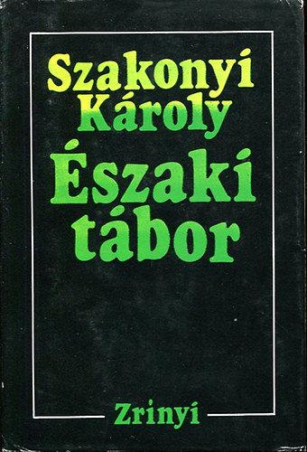 Szakonyi Károly: Északi tábor antikvár