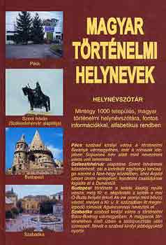 Csiffáry Tamás (szerk.): Magyar történelmi helynevek - Helynévszótár antikvár