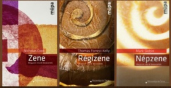 Thomas Forrest Kelly, Nicholas Cook, Mark Slobin: 3 kötet a Nagyon rövid bevezetés sorozatból (Thomas Forrest Kelly - Régizene / Nicholas Cook - Zene / Mark Slobin - Népzene) antikvár