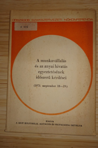 A munkavállalás és az anyai hivatás egyeztetésének időszerű kérdései antikvár