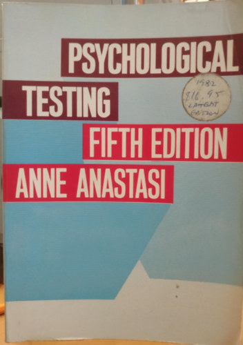 Anne Anastasi: Psychological Testing antikvár