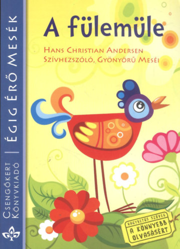 A fülemüle - Hans Christian Andersen szívhezszóló, gyönyörű meséi (Égig Érő Mesék) antikvár