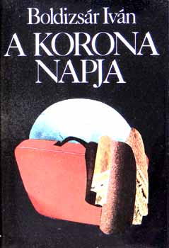 BOldizsár Iván: A korona napja antikvár