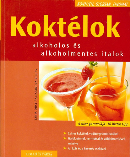 Tanja Dusy, Alessandra Redies: Koktélok - Alkoholos és alkoholmentes italok antikvár