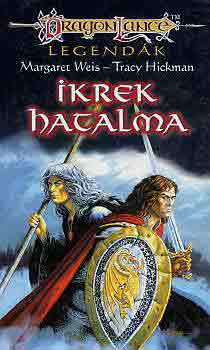 Margaret Weis; Tracy Hickman: Ikrek hatalma (Dragonlance) antikvár